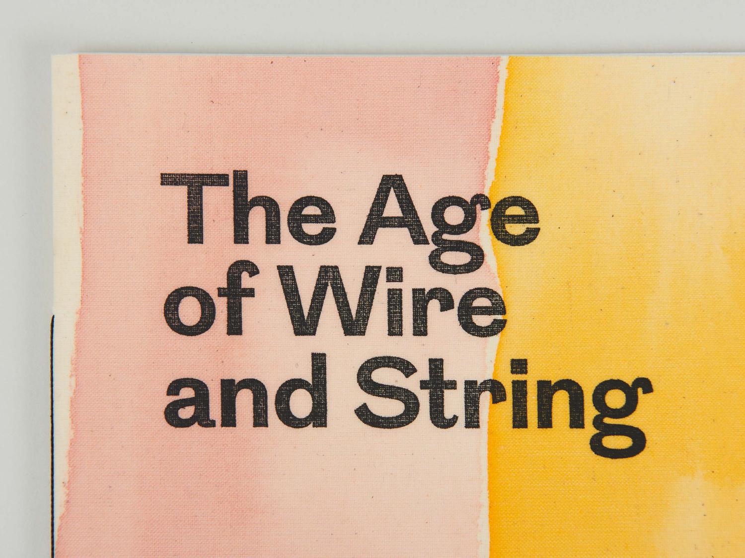 The Age of Wire and String